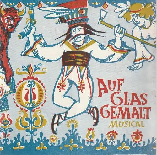 Theater der Stadt Cottbus, Ursula Fröhlich, Joachim Großkreutz, Walter Böhm: Programmheft Katarzyna Gärtner AUF GLAS GEMALT Premiere 5. Juli 1975 Spielzeit 1974 / 75 Heft 12 (18). 