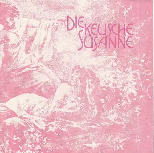 Theater der Stadt Cottbus, Ursula Fröhlich, Hans-Hermann Liebrecht, Walter Böhm: Programmheft Jean Gilbert DIE KEUSCHE SUSANNE Spielzeit  1973 / 74 Heft 3 (18). 