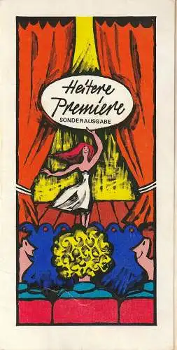 Zentralrat der Freien Deutschen Jugend: Programmheft HEITERE PREMIERE   FESTIVAL SONDERAUSGABE 1. + 2. Juni 1979 Friedrichstadtpalast (18). 