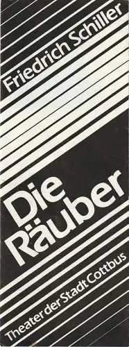 Theater der Stadt Cottbus, Johannes Steurich, Jutta Maria Winkler, Hans-Hermann Liebrecht, Walter Böhm: Programmheft Friedrich Schiller DIE RÄUBER Premiere 30.September 1984 Spielzeit 1984 / 85 Heft 2 (18). 