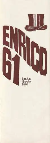 Landestheater Halle, Gerhard Wolfram, Waltraut Lewin, Christoph Ehbets, Barbara Haller (Fotos): Programmheft Renato Rascel  ENRICO 61   Premiere 5. November 1967 Theater des Friedens Spielzeit 1967 / 68 Heft 5 (18). 