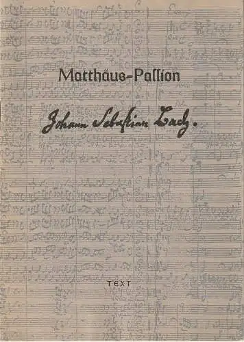 Schwäbischer Singkreis: Textheft Johann Sebastian Bach MATTHÄUS PASSION 26. Februar 1967 Stiftskirche Tübingen Schwäbischer Singkreis   (Programmheft ) (18). 