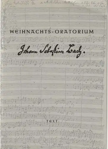 Schwäbischer Singkreis: Textheft Johann Sebastian Bach WEIHNACHTS-ORATORIUM Teil 1-6  26.12.1965 Christuskirche Reutlingen, 27.12.1965 Stiftskirche Stuttgart    (Programmheft ) (18). 