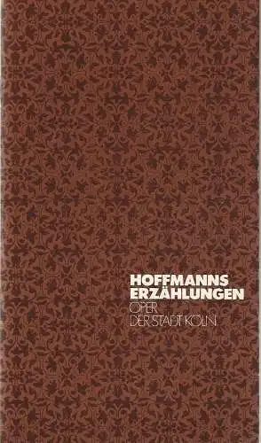 Oper der Stadt Köln, Michael Hampe, Irmgard Scharberth, Hans Günter Schmitz: Programmheft Jacques Offenbach LES CONTES D'HOFFMANN 8. November 1980 ( Hoffmanns Erzählungen) (18). 