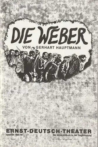 Ernst-Deutsch-Theater Hamburg, Friedrich Schütter, Wolfgang Borchert,Lore Meins, Jürgen Apel: Programmheft Gerhart Hauptmann DIE WEBER Premiere 27.Februar 1986 Spielzeit 1985 / 86 (18). 