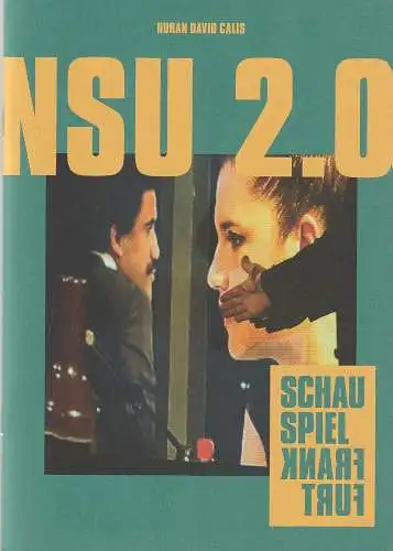 Schauspiel Frankfurt, Anselm Weber, Alexander Leiffheidt, Stefanie Weber, Jessica Schäfer ( Fotos ): Programmheft Uraufführung Nuran David Calis NSU 2.0  13. Juni 2021 Kammerspiele Spielzeit 2020 / 21 Heft 66 (18). 