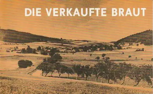 Städtische Bühnen Erfurt, Bodo Witte, Johannes Steurich, Walter Meißner, Regina Holland-Cunz: Programmheft Bedrich Smetana DIE VERKAUFTE BRAUT Premiere 10. November 1973 Spielzeit 1973 / 74 Heft 5 (18). 
