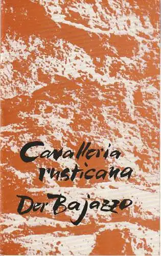 Städtische Bühnen Erfurt, Bodo Witte, Johannes Steurich, Walter Meißner, Regina Holland-Cunz: Programmheft Pietro Mascagni  CAVALLERIA RUSTICANA / Ruggiero Leoncavallo DER BAJAZZO Premiere 19. Januar 1974 Spielzeit 1973 / 74 Heft 8 (18). 