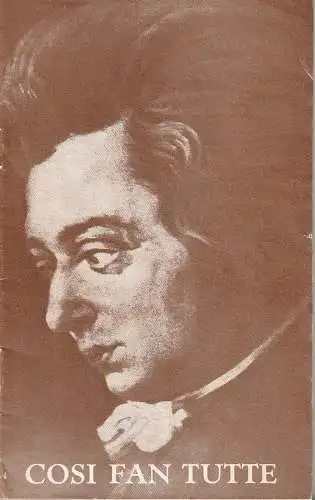 Städtische Bühnen Erfurt, Bodo Witte, Johannes Steurich, Walter Meißner, Regina Holland-Cunz: Programmheft Wolfgang Amadeus Mozart COSI FAN TUTTE Premiere 30. Juni 1972 Spielzeit 1971/ 72 Heft 13 (18). 