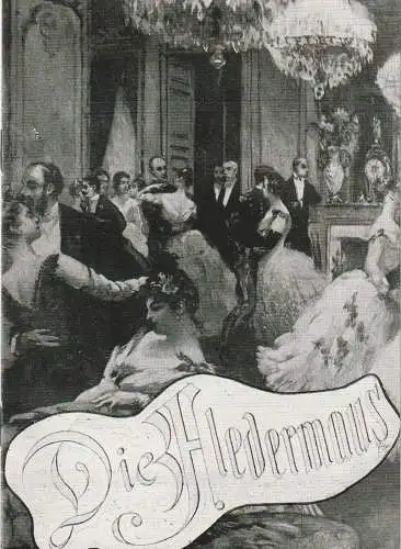 Städtische Bühnen Erfurt, Bodo Witte, Jürgen Fischer, Ute Unger, Jutta Mager: Programmheft Johann Strauß DIE FLEDERMAUS Premiere 30. Oktober 1987 Spieljahr 1987 Heft 7 (18). 