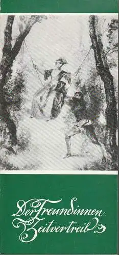 Städtische Bühnen Erfurt, Bodo Witte, Ursula Boock, Uwe Hübner, Regina Holland-Cunz: Programmheft DER FREUNDINNEN ZEITVERTREIB Premiere 10. Februar 1980 Schloß Molsdorf Spielzeit 1980 (18). 