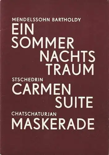 Städtische Bühnen Erfurt, Bodo Witte, Johannes Steurich, Malte Korff, Regina Holland-Cunz: Programmheft BALLETTABEND MENDELSSOHN BARTHOLDY / STSCHEDRIN / CHATSCHATURJAN Premiere 26. Februar 1978 Spielzeit 1977 / 78 Heft 9 (18). 