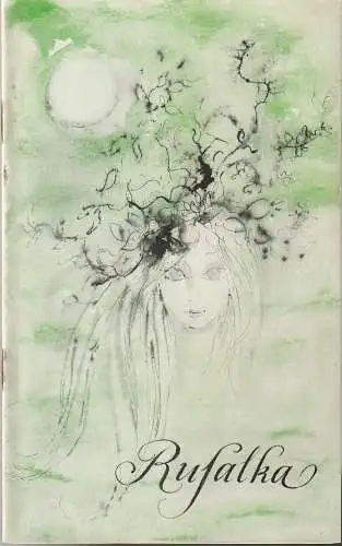 Städtische Bühnen Erfurt, Bodo Witte, Johannes Steurich, Eva Nehrdich-Lemke, Regina Holland-Cunz: Programmheft Antonin Dvorak RUSALKA Premiere 16. Oktober 1971 Spielzeit 1971 / 72 Heft 3 (18). 