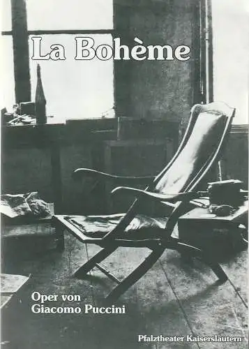 Pfalztheater Kaiserslautern, Wolfgang Blum, Arthur C. Intelmann: Programmheft Giacomo Puccini LA BOHEME Premiere 19. September 1987 Spielzeit 1987 / 88 Heft 1 (18). 
