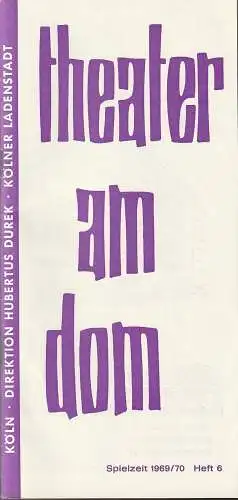 Theater am Dom, Iven Tiedemann: Programmheft Miguel Mihura KATZENZUNGEN Spielzeit 1969 / 70 Heft 6 (18). 