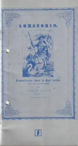 Nationaltheater Mannheim, Michael Hampe, Sybille Hubach, Helmut Lux, Alexander de Montleart,D. Börngen: Programmheft Richard Wagner LOHENGRIN 23. August 1975  Bühnenblätter für die 196. Spielzeit 1974 / 75 Heft 21 (18). 