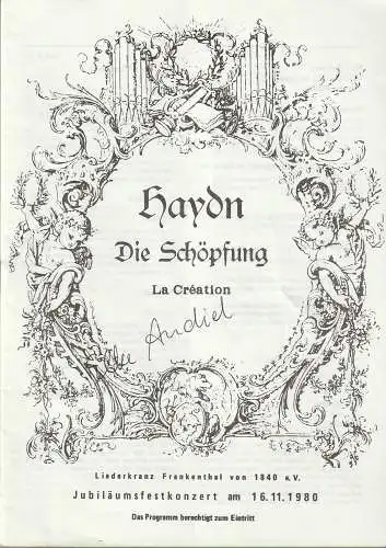 Liederkranz Frankenthal von 1840 e. V: Programmheft Joseph Haydn DIE SCHÖPFUNG 16. November 1980 Feierabendhaus Frankenthal Jubiläumsfestkonzert (18). 