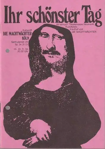 Kabarett Theater Die Machtwächter Köln: Programmheft IHR SCHÖNSTER TAG 14. Programm Eine Machtwächter-Produktion 75 (18). 