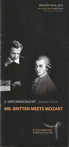 Neue Philharmonie Westfalen, Landesorchester NRW, Rasmus Baumann, Lioba Krause: Programmheft 2. SINFONIEKONZERT MR. BRITTEN MEETS MOZART 6. bis 8. Oktober 2014 Spielzeit 2014 / 15 (18). 