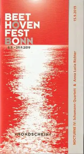 Internationale Beethovenfeste Bonn, Nike Wagner, Annette Semrau, Julia Mädrich, Peter Nils Doren: Programmheft BEETHOVENFEST BONN MONDSCHEIN NOCTURNE IV 15.9. 2019 Beethoven-Haus (18). 