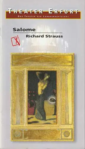 Theater Erfurt, Dietrich Taube, Ute Unger, Andre Liebscher: Programmheft Richard Strauss SALOME Premiere 23. März 2002 Spielzeit 2002 / 2003 (18). 