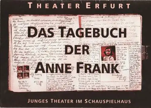 Theater Erfurt, Dietrich Taube, Jens Ponath: Programmheft Francis Goodrich / Albert Hackett DAS TAGEBUCH DER ANNE FRANK Premiere 2. November 1999 Schauspielhaus Spielzeit 1999 / 2000 (18). 