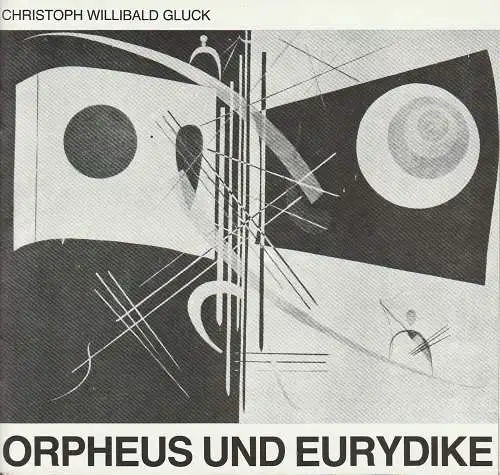 Städtische Bühnen Erfurt, Bodo Witte, Jürgen Fischer, Paul Flieder: Programmheft Christoph Willibald Gluck ORPHEUS UND EURYDKE Premiere 28. Januar 1989 Spielzeit 1989 (18). 