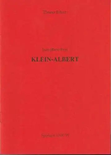 Theater Erfurt, Dietrich Taube, Jens Ponath: Programmheft Jean-Marie Frin KLEIN-ALBERT Premiere 30. April 1999 Kleine Bühne Schauspielhaus (18). 