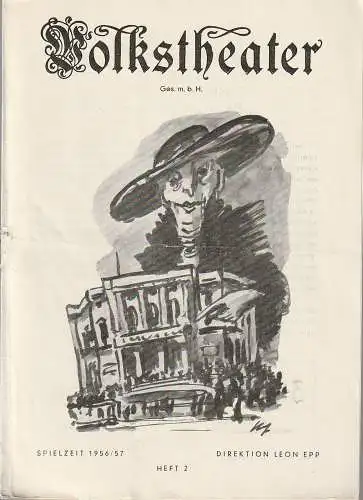 Volkstheater Ges. m. b. H. , Direktion Leon Epp, Peter Fürdauer: Programmheft Friedrich Dürrenmatt DER BESUCH DER ALTEN DAME Spielzeit 1956 / 57 Heft 2 (18). 
