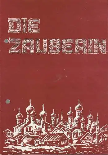 Landestheater Dessau, Karl Schneider.Edi Weeber-Fried, Günther Kretzschmar ( Illustrationen ): Programmheft Peter I. Tschaikowski DIE ZAUBERIN Premiere 26. Oktober 1968 Spielzeit 1968 / 69 Heft Nr. 6 (18). 