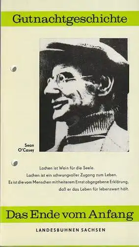 Landesbühnen Sachsen, Manfred Haacke, Rosemarie Dietrich: Programmheft Sean O'Casey DAS ENDE VOM ANFANG Premiere 31. Oktober 1987 Spielzeit 1987 / 88 Heft 2 (18). 