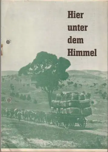 Landestheater Eisenach, Richard Rückert, Klaus D. Winzer: Programmheft Mona Brand HIER UNTER DEM HIMMEL Premiere 22. August 1963 Nr. 11 Spieljahr 1963 (18). 