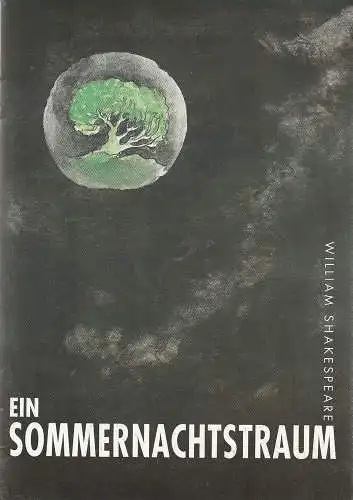 Vogtland-Theater Plauen, Dieter Roth, Christa Stöß: Programmheft William Shakespeare EIN SOMMERNACHTSTRAUM Premiere 30. Mai 1992 Spielzeit 1991 / 1993 (18). 