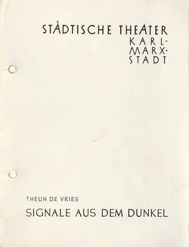 Städtische Theater Karl-Marx-Stadt, Gunther Witte: Programmheft Uraufführung Theun de Vries SIGNALE AUS DEM DUNKEL 15. Februar 1961 Spielzeit 1960 / 61 (18). 