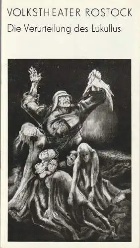 Volkstheater Rostock, Hanns Anselm Perten, Renate Herklotz, Rolf Jacob Magdeburg: Programmheft Bertolt Brecht DIE VERURTEILUNG DES LUKULLUS Premiere 13. Januar 1980 Spielzeit 1979 / 80 (18). 
