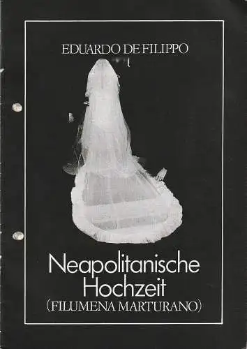Leipziger Theater, Karl Kayser, Wolfgang Kröplin, Cornelia Oehme: Programmheft Eduardo de Filippo NEAPOLITANISCHE HOCHZEIT Premiere 8. Januar 1989 Spielzeit 1988 / 89 Heft 15 (18). 