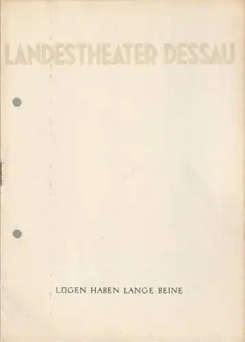 Landestheater Dessau, Ernst Richter, Günter Kretzschmar ( Zeichnungen ): Programmheft Eduardo de Filippo LÜGEN HABEN LANGE BEINE Spielzeit 1957 / 58 Nummer 19 (18). 