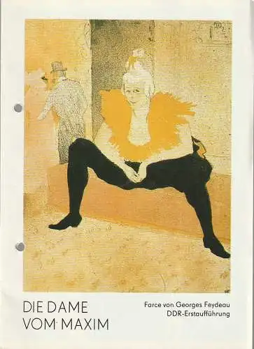 Theater der Stadt Cottbus, Johannes Steurich, Jutta Maria Winkler, Jörg Milhan, Rudolf Sittner: Programmheft Georges Feydeau DIE DAME VOM MAXIM Premiere 29. April 1988 Spielzeit 1987 / 88 Nr. 9 (18). 