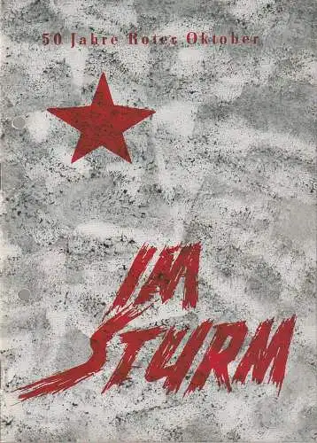 Bühnen der Stadt Nordhausen, Siegfried Mühlhaus, Winfried Liebal, Hans Kurzer: Programmheft Tichon Chrennikow IM STURM Premiere 13. September 1967 Spielzeit 1967 / 68 Heft 2 (18). 