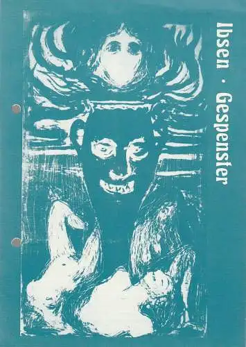 Städtische Bühnen Erfurt, Bodo Witte, Jürgen Fischer, Regina Gleim, Jutta Mager: Programmheft Henrik Ibsen GESPENSTER Spieljahr 1990 Heft Nr. 5 (18). 