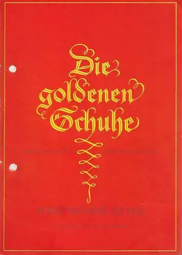 Stadttheater Zittau, Georg Wambach, Hubertus Methe, Manfred Grund ( Bühnenbildentwürfe ): Programmheft Peter Iljitsch Tschaikowski DIE GOLDENEN SCHUHE (18). 