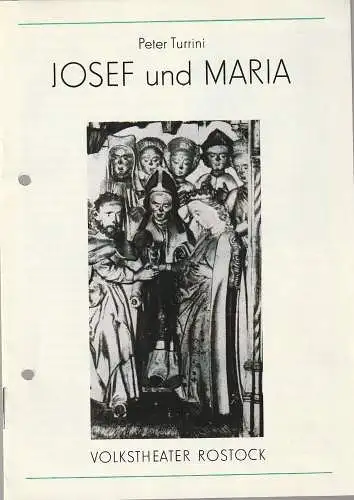 Volkstheater Rostock DDR, Hanns Anselm Perten, Christine Gundlach: Programmheft Peter Turrini JOSEF UND MARIA Premiere 11. Mai 1983 Spielzeit 1982 / 83 (18). 