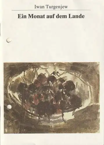Deutsches Theater Berlin Staatstheater der DDR, Dieter Mann, Helmut Rabe, Christa Böhme, Heinz Rohloff: Programmheft Iwan Turgenjew EIN MONAT AUF DEM LANDE Premiere 10. April 1987 Spielzeit 1986 / 87 (18). 