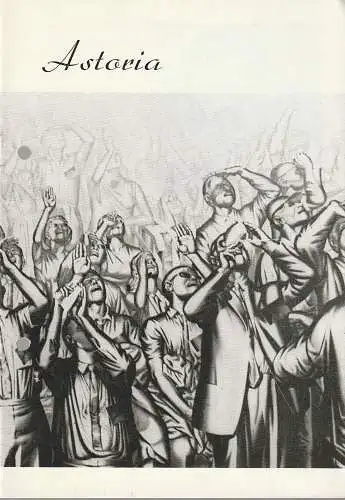 Bühnen der Stadt Magdeburg Maxim Gorki, Karl Schneider, Margot Piens, Kerstin Behrens: Programmheft Jura Soyfer ASTORIA Premiere 16. März 1986 Spielzeit 1985 / 86 Heft 13 (18). 