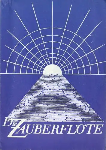 Landestheater Altenburg, Roman Pittner, Bernhard Rohwedder, Thomas Meier: Programmheft Wolfgang Amadeus Mozart DIE ZAUBERFLÖTE Premiere 5. Mai 1985 (18). 