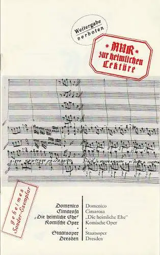 Staatsoper Dresden, Ulrich Burkhardt, Ekkehard Walter: Programmheft Domenico Cimarosa DIE HEIMLICHE EHE Spielzeit 1983 / 84 (18). 