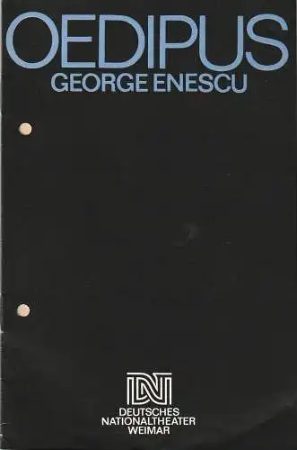 Deutsches Nationaltheater Weimar, Gert Beinemann, Sigrid Busch, Brita Schmallowsky, Rolf Kuhrt ( Illustrationen ): Programmheft George Enescu OEDIPUS Premiere 14. September 1984 Spielzeit 1984 /85 Heft 1 (18). 