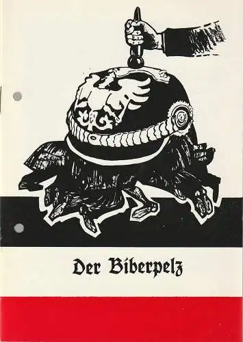 Bühnen der Stadt Nordhausen, Siegfried Mühlhaus, Horst Liebig: Programmheft Gerhart Hauptmann DER BIBERPELZ Premiere 9. September 1981 Spielzeit 1981 / 82 Heft 2 (18). 