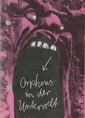 Leipziger Theater, Musikalische Komödie, Karl Kayser, Hans Michael Richter, Marita Müller, Volker Wendt: Programmheft Jacques Offenbach ORPHEUS IN DER UNTERWELT Premiere 19. Dezember 1986 Spielzeit 1986 / 87 Heft 14 (18). 