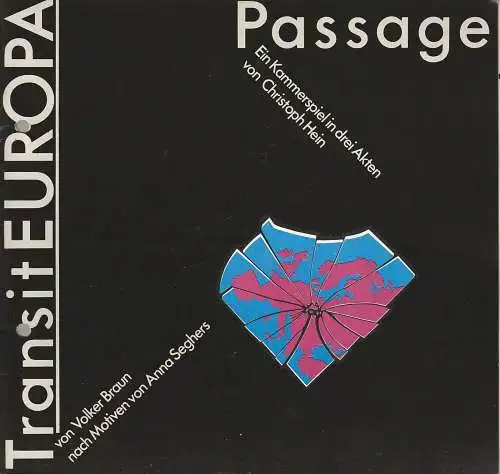 Bühnen der Stadt Nordhausen, Siegfried Mühlhaus, Lutz Graf, Hubert Kross: Programmheft Christoph Hein PASSAGE / Volker Braun TRANSITEUROPA Premiere 15. September 1988 Spielzeit 1988 / 89 Nr. 1 (18). 